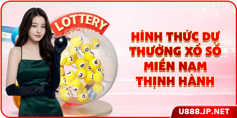Hình thức dự thưởng xổ số miền Nam thịnh hành